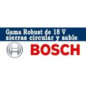 Gama Robust 18 V-LI Bosch - Sierra Circular y Sable